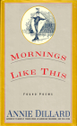Mornings Like This: Found Poems By Annie Dillard Cover Image