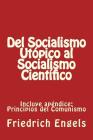Del Socialismo Utópico al Socialismo Científico y Principios del Comunismo: Incluye los dos libros By Friedrich Engels Cover Image