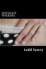 Daylight Walkers: First Encounter By Todd Lowry Cover Image