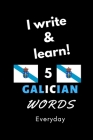 Notebook: I write and learn! 5 Galician words everyday, 6