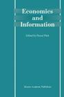 Economics and Information By Pascal Petit (Editor) Cover Image