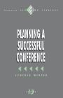 Planning a Successful Conference (Survival Skills for Scholars #13) By Cynthia Winter Cover Image