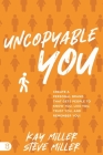 Uncopyable You: Create a Personal Brand That Gets People to Know You, Like You, Trust You, and Remember You! By Steve Miller, Kay Miller Cover Image