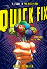 The Quick Fix By Jack D. Ferraiolo Cover Image