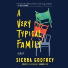 A Very Typical Family By Sierra Godfrey, Gail Shalan (Read by) Cover Image