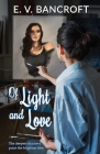 Of Light and Love By E. V. Bancroft Cover Image