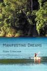 Manifesting Dreams By Robin Strachan Cover Image