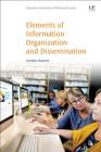 Elements of Information Organization and Dissemination Cover Image