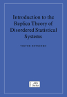 Introduction to the Replica Theory of Disordered Statistical Systems (Collection Alea-Saclay: Monographs and Texts in Statistical) By Viktor Dotsenko Cover Image