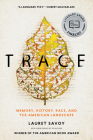 Trace: Memory, History, Race, and the American Landscape Cover Image