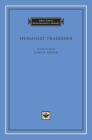Humanist Tragedies (I Tatti Renaissance Library #45) By Gary R. Grund (Translator) Cover Image