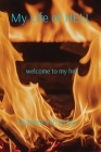 My Life of HELL: welcome to my hell Cover Image