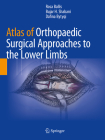 Atlas of Orthopaedic Surgical Approaches to the Lower Limbs Cover Image