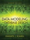 Data Modeling and Database Design By Narayan S. Umanath, Richard W. Scamell Cover Image