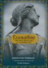 Évangéline: The Many Identities of a Literary Icon By Joseph Yvon Thériault, Aycha Fleury (Translator), Amélie LeMieux (Translator) Cover Image