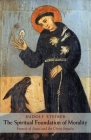 The Spiritual Foundation of Morality: Francis of Assisi and the Christ Impulse (Cw 155) Cover Image