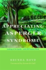 Appreciating Asperger Syndrome: Looking at the Upside - With 300 Positive Points Cover Image