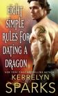 Eight Simple Rules for Dating a Dragon: A Novel of the Embraced By Kerrelyn Sparks Cover Image