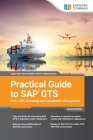 Practical Guide to SAP GTS Part 1: SPL Screening and Compliance Management Cover Image