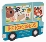 The Kids on the Bus: A Spin-the-Wheel Book of Emotions (School Bus book, Interactive Board Book for Toddlers, Wheels on the Bus) Cover Image