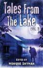 Tales from The Lake Vol.3 By Mark Allan Gunnells, Kate Jonez, Monique Snyman (Editor) Cover Image
