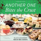 Another One Bites the Crust: A Bakeshop Mystery (Bakeshop Mysteries #7) By Emily Durante (Read by), Ellie Alexander Cover Image