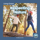 Respecting Nature By Meg Gaertner Cover Image