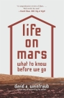 Life on Mars: What to Know Before We Go By David a. Weintraub, David a. Weintraub (Afterword by) Cover Image