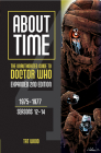 About Time 4: The Unauthorized Guide to Doctor Who (Seasons 12 to 14) [Second Edition] (About Time series #1) By Tat Wood, Lars Pearson (Editor) Cover Image