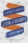 Living by Numbers: In Defence of Quantity By Steven Connor Cover Image