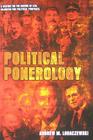 Political Ponerology: A Science on the Nature of Evil Adjusted for Political Purposes By Laura Knight-Jadczyk (Introduction by), Andrew M. Lobaczewski Cover Image