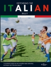 Defending the Italian Way: Understanding the principles of Italian defending By Thefootballcoach Cover Image