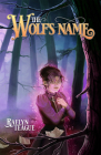 The Wolf's Name By Raelyn Teague Cover Image