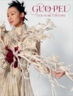 Guo Pei: Couture Fantasy By Jill D'Alessandro, Anna Grasskamp (Contributions by), Sally Yu Leung (Contributions by), Juanjuan Wu (Contributions by) Cover Image