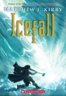 Icefall By Matthew J. Kirby Cover Image