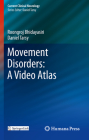 Movement Disorders: A Video Atlas (Current Clinical Neurology) By Roongroj Bhidayasiri, Daniel Tarsy Cover Image
