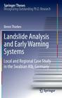 Landslide Analysis and Early Warning Systems: Local and Regional Case Study in the Swabian Alb, Germany (Springer Theses) By Benni Thiebes Cover Image