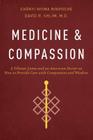 Medicine and Compassion: A Tibetan Lama and an American Doctor on How to Provide Care with Compassion and Wisdom Cover Image