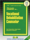 Vocational Rehabilitation Counselor: Passbooks Study Guide (Career Examination Series) By National Learning Corporation Cover Image