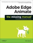 Adobe Edge Animate: The Missing Manual By Chris Grover Cover Image