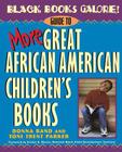 Black Books Galore!: Guide to More Great African American Children's Books By Donna Rand, Toni Trent Parker Cover Image