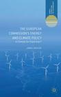The European Commission's Energy and Climate Policy: A Climate for Expertise? By J. Dreger Cover Image