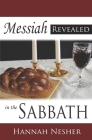 Messiah Revealed in the Sabbath Cover Image