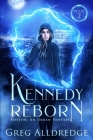 Kennedy Reborn By Greg Alldredge Cover Image