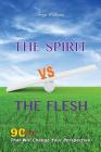 The Spirit VS The Flesh By Terry Williams Cover Image