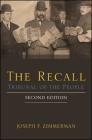 The Recall, Second Edition: Tribunal of the People By Joseph F. Zimmerman Cover Image