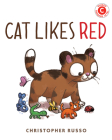 Cat Likes Red (I Like to Read) By Christopher Russo Cover Image