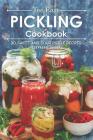 The Easy Pickling Cookbook: 30 Sweet and Sour Pickle Recipes By Stephanie Sharp Cover Image