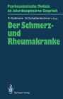 Der Schmerz- Und Rheumakranke By Rudolf Klußmann (Editor), Manfred Schattenkirchner (Editor) Cover Image