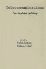 Telecommunications: Law, Regulation, and Policy (Contemporary Studies in Communication) By Walter Sapronov, William H. Read, Walter H. Read Cover Image